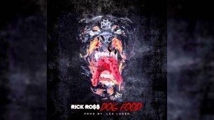 'Rick Ross - Dog Food'