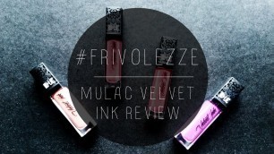 '#Frivolezze: RECENSIONE Velvet Ink di MULAC (con SWATCH sulle LABBRA) | MaharetOtonashi'