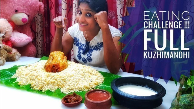 'FOOD CHALLENGE || 4 persons Chicken Kuzhi Mandhi കഴിക്കുമോ ഇല്ലയോ ? || 