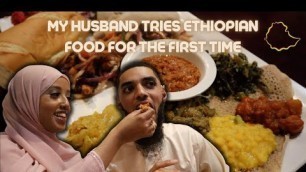 'Husband Tries Ethiopian Food For the First Time!'