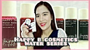 'HAPPY B COSMETICS WATER TINT (REVIEW & SWATCHES!!) | Princess Jarrah ♡'