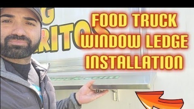 'How to Build A Food Truck: Installing the Window Ledge'