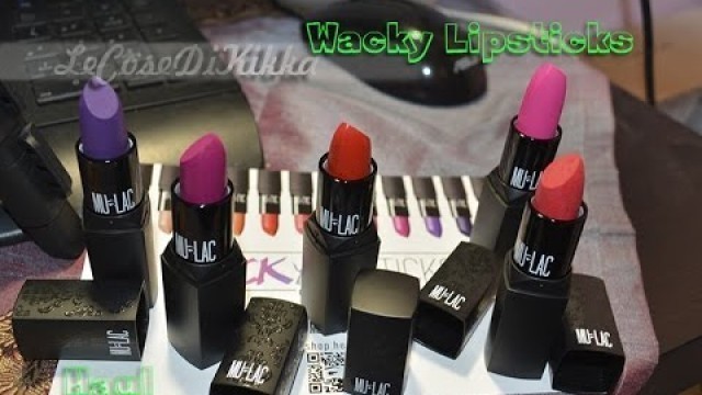 '[Haul] Wacky Lipsticks by Mulac #wackylipstics #lacindina #mulaccosmetics'