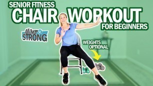 'Senior Fitness Chair Workout For Beginners | Full Body | Weights Optional'