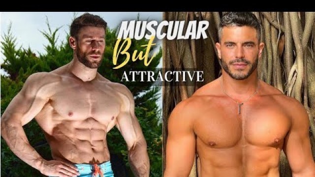 'Muscular But Attractive | Bodybuilder Men | Fitness'