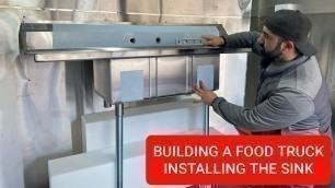 'How to Build a Food Truck: Installing the 3 Compartment Sink'