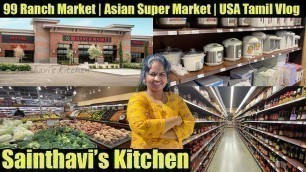 '99 Ranch Market Chinese | Asian Supermarket Chain | USA Tamil Vlog | Shop with me'