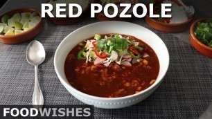 'Red Pozole - Meaty Mexican Bone Broth & Hominy Soup/Stew - Food Wishes'