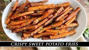 'Crispy Sweet Potato Fries | The Secret to the BEST Fried Sweet Potatoes'