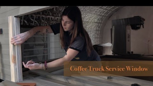 'Press On Coffee Trailer - Service Window and Paint Reveal'