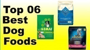 'Dog Foods 2020:Top 6 Best Dog Foods (Buying Guide)'