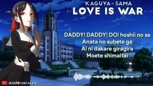 'Full[Lyrics] Kaguya-sama Love is war Season 2 Op | \"DADDY! DADDY! DO! - Masayuki Suzuki\".'