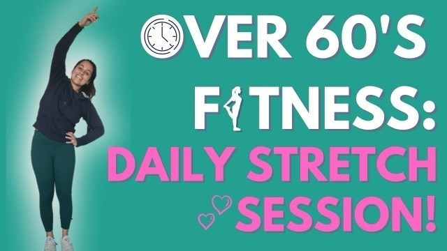 'Daily Stretch For Seniors - Senior Fitness Over 60\'s || Rosaria Barreto'