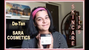 'De-Tan Super Product revealed !!! SARA Cosmetics De-Tan Cleanser l Get a Fresh Glowing Bright Skin'