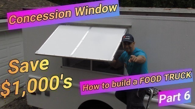 'How to build a FOOD TRUCK Concession Window Cover'