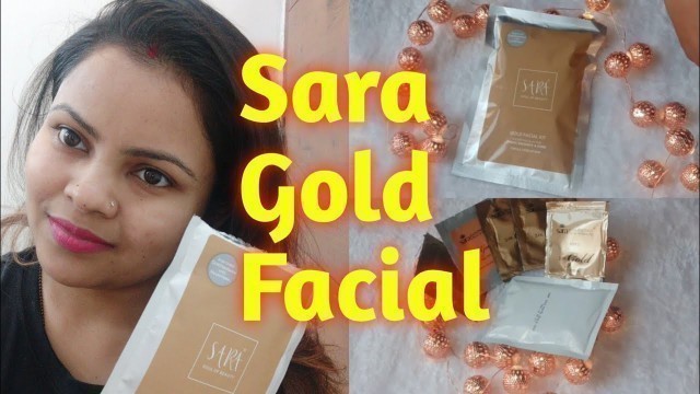 'Sara Gold Facial Demo || sara gold facial demo first time on youtube'