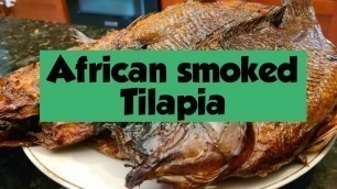 'African Smoked Tilapia|||| Homemade Smoked Tilapia|| How To Smoke Fish in Your Backyard'