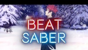 'Beat Saber ! op Food Wars - Symbol - Luck Life'