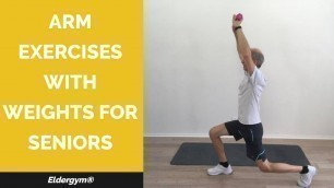 'Arm Exercises With Weights for Seniors, upper body exercises for elderly, senior strength training'