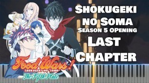 'Shokugeki no Souma: Gou no Sara OP 『Last Chapter』 by nano.RIPE (TV Size) [piano]'