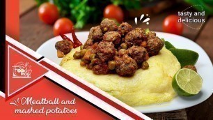 'Meatball and Mashed potatoes Recipe - Easy food recipes at home'