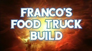 'Food Truck Build Episode #2'