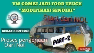 'VW COMBI Food truck || Part-2'