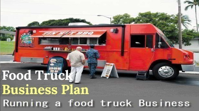 'How to Write a Food Truck Business Plan'