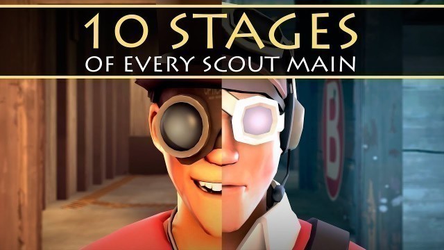 'The 10 Stages of Every Scout Main'