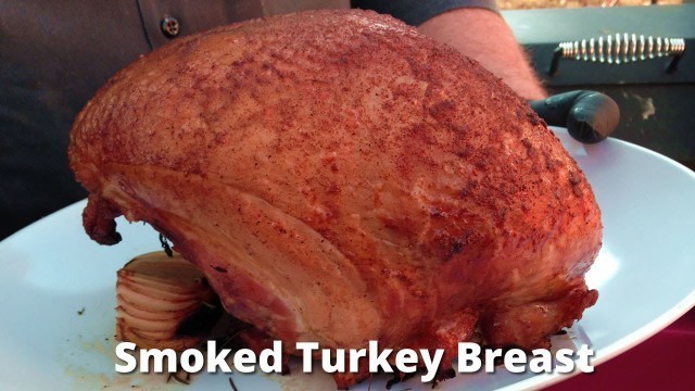 'Smoked Turkey Breast | How To Smoke a Whole Bone-In Turkey Breast Malcom Reed HowToBBQRight'