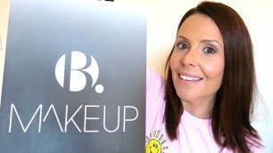 'B.MAKEUP RELAUNCH FIRST IMPRESSIONS | CRUELTY FREE & VEGAN'