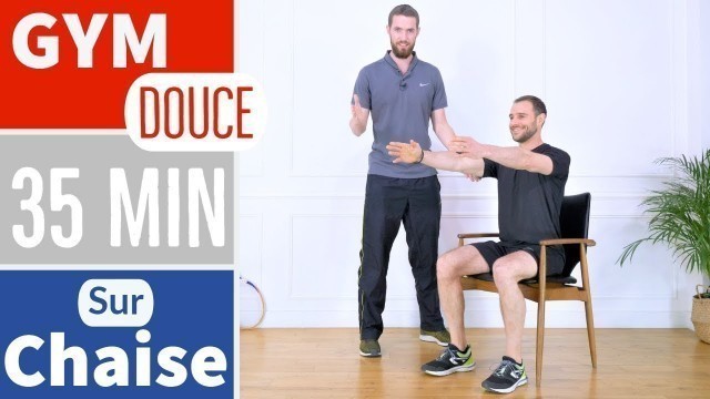 'GYM DOUCE ASSISE SUR CHAISE - Difficulté 1/5'