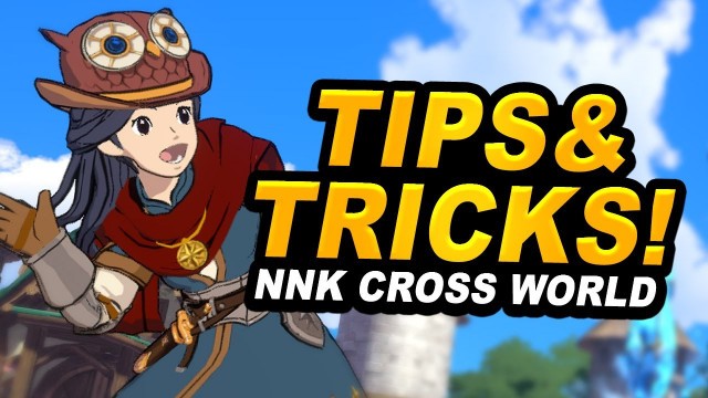 'Ni No Kuni CrossWorlds! Tips & Tricks! Codex, Skill AI, Food and PvP! NNKCW!'