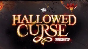 'Dead By Daylight live stream| Come see the Hallowed Curse cosmetics collection! Mid Chapter is out!'