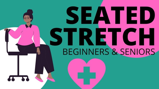 'Seated Stretch Exercises For Beginners And Seniors | Senior Fitness Over 60\'s || Rosaria Barreto'