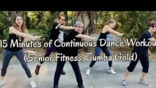 '15 Minutes of Continuous Dance Workout | Senior Fitness | Zumba Gold'