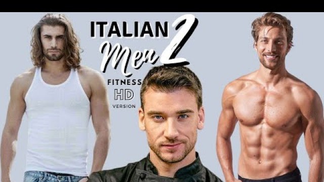 'Italian Men 2 | Most Handsome | Fitness Style And Fashion'