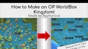 'How to Make an OP WorldBox Kingdom!'