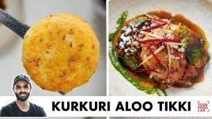 'Kurkuri Aloo Tikki Chaat | Tips & Tricks | कुरकुरी आलू टिक्की चाट | Chef Sanjyot Keer'