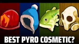 'Ranking EVERY Pyro Cosmetic in TF2'