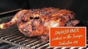 'How to Smoke a Duck on the Traeger Timberline 850'