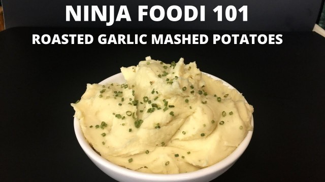 'NINJA FOODI-101-Roasted Garlic Mashed Potatoes'