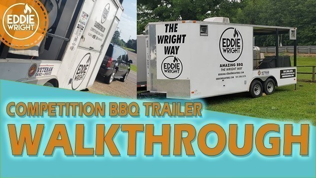 'Competition BBQ Trailer/Concession Trailer Tour #theWRIGHTway'