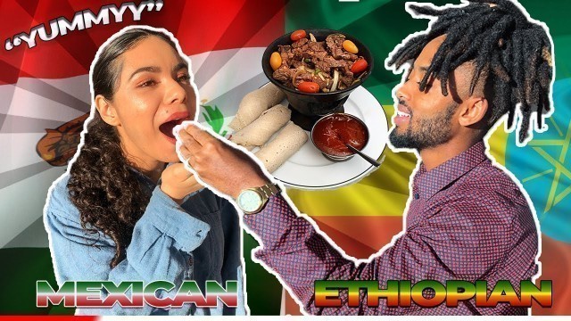 'My Mexican Wife Tries Authentic Ethiopian Food For The First Time'