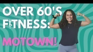'Motown Mix Musical Workout Video - Senior Fitness Over 60\'s || Rosaria Barreto'