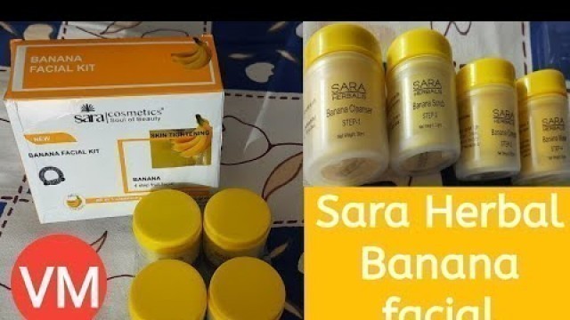 'How To Do Sara Herbal Banana Facial'