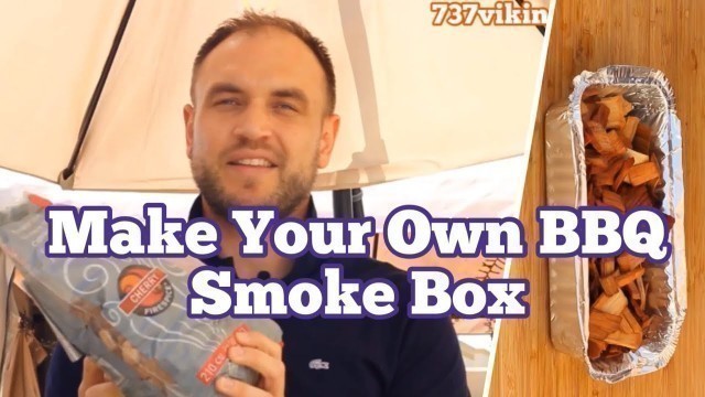 'Make Your Own BBQ Smoke Box in less then a minute'