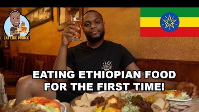 'EATING ETHIOPIAN FOOD FOR THE FIRST TIME! 