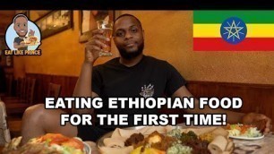 'EATING ETHIOPIAN FOOD FOR THE FIRST TIME! 