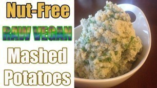 'Raw Vegan Mashed Potatoes - Part 4 of DoubleOrganic\'s ThanksLIVING Feast'